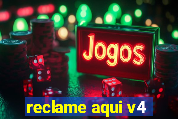 reclame aqui v4